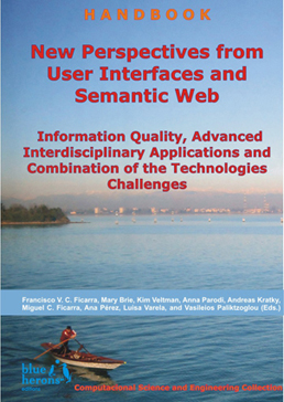 New Perspectives from User Interfaces and Semantic Web: Information Quality, Advanced Interdisciplinary Applications and Combination of the Technologies Challenges :: Blue Herons (Canada, Argentina, Spain and Italy)
